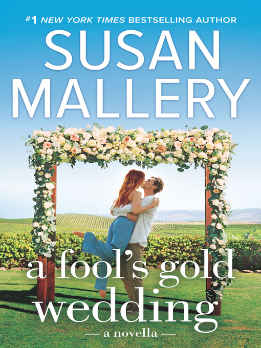 Title details for A Fool's Gold Wedding by SUSAN MALLERY - Available